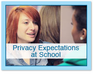 Privacy Expectations at School